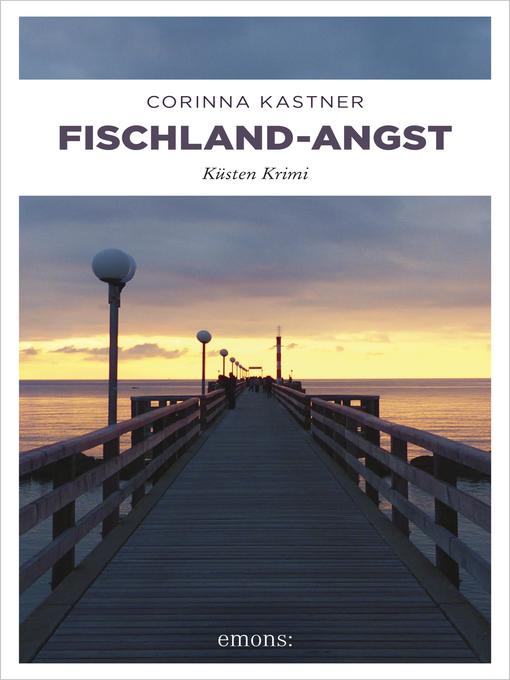 Title details for Fischland-Angst by Corinna Kastner - Available